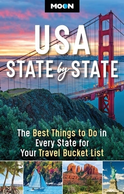 Paperback travel guide by Moon Travel featuring the best things to do in each U.S. state for your bucket list.