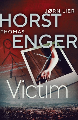 Victim: Volume 5 by Horst, Jørn Lier