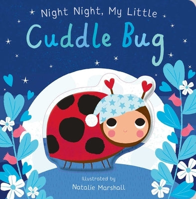 Cover of "Night Night, My Little Cuddle Bug" board book by Silver Dolphin Books featuring a cute illustrated bug and bedtime scene.
