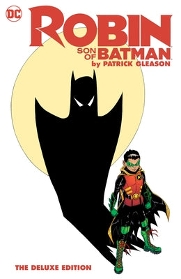 Robin: Son of Batman by Patrick Gleason: The Deluxe Edition by Gleason, Patrick