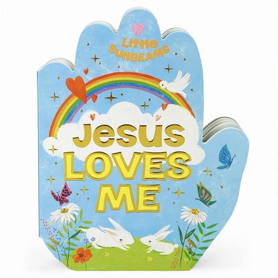 Jesus Loves Me (Little Sunbeams) Board Book Cottage Door Press