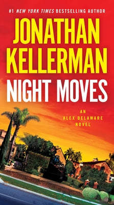 Cover of "Night Moves: An Alex Delaware Novel" mass market paperbound book by Ballantine Books with a dark, mysterious cover design.