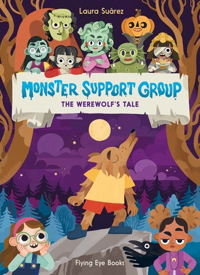 Paperback of Monster Support Group: The Werewolf's Tale by Nobrow Press, featuring a colorful illustrated cover with a werewolf theme.