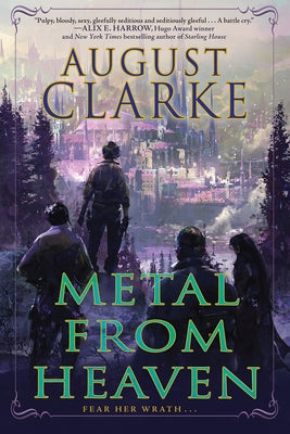 Metal from Heaven by Clarke, August