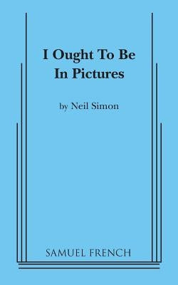 I Ought to be in Pictures by Simon, Neil