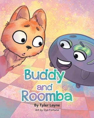 Buddy and Roomba by Layne, Tyler