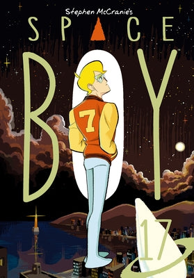 Paperback of Stephen McCranie’s Space Boy Volume 17 with colorful comic book cover art by Dark Horse Books.