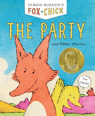 Fox & Chick: The Party: And Other Stories Paperback Chronicle Books