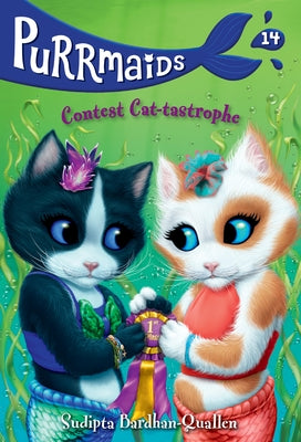 Purrmaids #14: Contest Cat-Tastrophe Paperback Random House Books for Young Readers