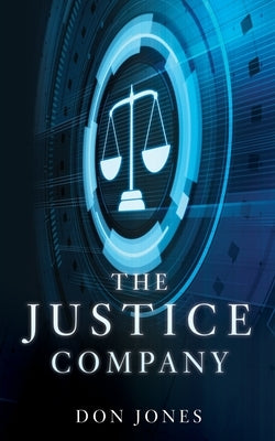 The Justice Company by Jones, Don