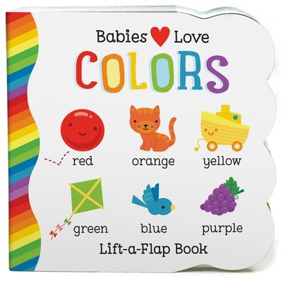Colorful Babies Love Colors board book by Cottage Door Press featuring bright illustrations for infants and toddlers.