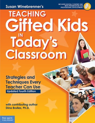 Teaching Gifted Kids in Today's Classroom: Strategies and Techniques Every Teacher Can Use Paperback Free Spirit Publishing