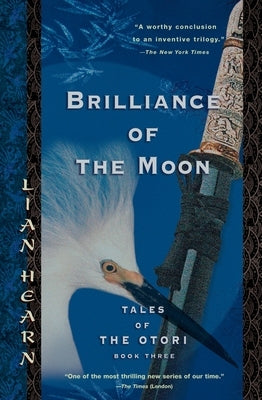 Paperback of "Brilliance of the Moon: Tales of the Otori Book Three" by Riverhead Books, featuring the book cover with title and artwork.