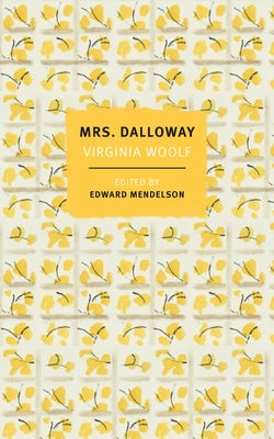 Paperback edition of Mrs. Dalloway by Virginia Woolf, first-edition text with author revisions, published by New York Review of Books.