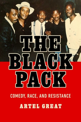 Paperback of "The Black Pack: Comedy, Race, and Resistance" by Rutgers University Press, with a black cover and title text.
