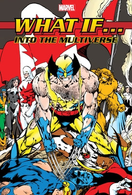 What If?: Into the Multiverse Omnibus Vol. 2 Bryan Hitch Cover by Nocenti, Ann