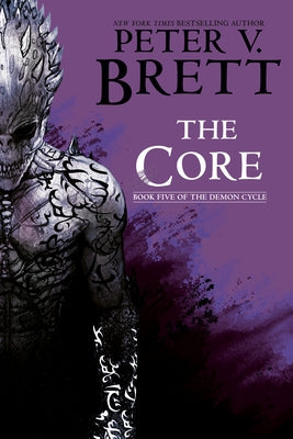 The Core: Book Five of the Demon Cycle Paperback Del Rey Books