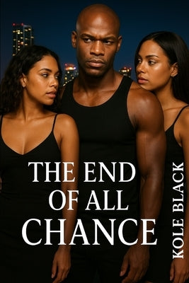 End of All Chance: The Chance Series (Book 5) by Lewis, Charae