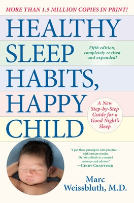 Paperback copy of "Healthy Sleep Habits, Happy Child" 5th Edition by Ballantine Books, showing the book cover with title and author.