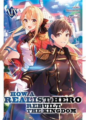 Paperback of "How a Realist Hero Rebuilt the Kingdom" volume 19 light novel by Airship, showing the front cover with artwork.