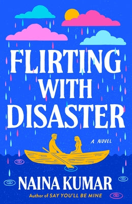 Flirting with Disaster by Kumar, Naina