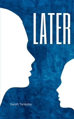 Later by Tanksley, Sarah