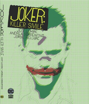 Joker: Killer Smile by Lemire, Jeff