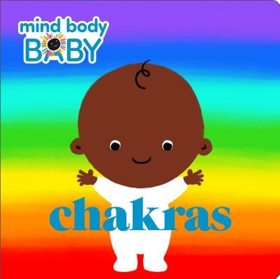 Mind Body Baby: Chakras Board Book Imprint