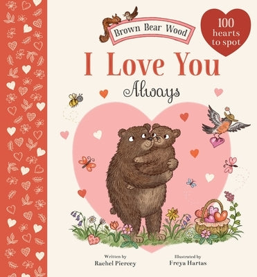 I Love You Always: A Brown Bear Wood Picture Book Board Book Magic Cat
