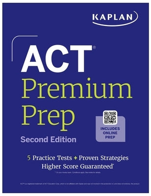 Kaplan Publishing ACT Premium Prep Second Edition paperback book with study guide cover and title visible