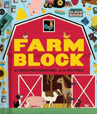 Farmblock (an Abrams Block Book) Board Book Abrams Appleseed