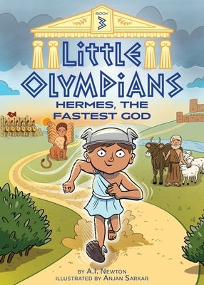 Little Olympians 3: Hermes, the Fastest God Paperback Little Bee Books
