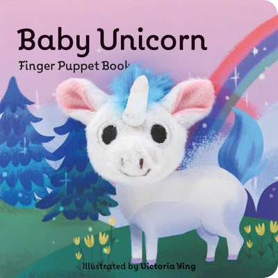 Baby Unicorn: Finger Puppet Book: (Unicorn Puppet Book, Unicorn Book for Babies, Tiny Finger Puppet Books) Board Book Chronicle Books