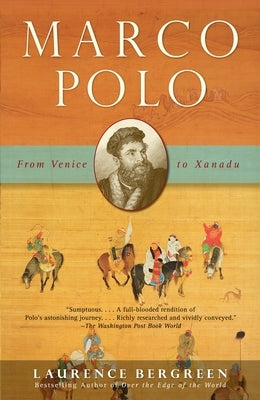 Marco Polo: From Venice to Xanadu Paperback Knopf Doubleday Publishing Group