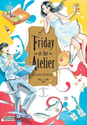 Friday at the Atelier, Vol. 1 by Hamada, Sakura