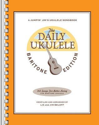 The Daily Ukulele - Baritone Edition Paperback Hal Leonard Publishing Corporation