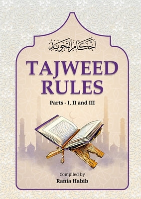 Tajweed Rules - احكام التجويد [English]: Part 1,2 & 3 by Habeeb, Rania