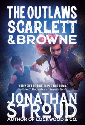 The Outlaws Scarlett and Browne Paperback Random House Children's Books