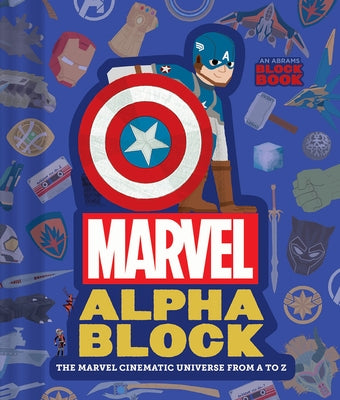 Marvel Alphablock (an Abrams Block Book): The Marvel Cinematic Universe from A to Z Board Book Harry N. Abrams