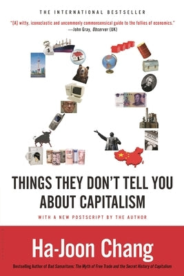 23 Things They Don't Tell You about Capitalism Paperback Bloomsbury Publishing