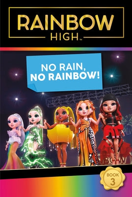 Rainbow High: No Rain, No Rainbow! Paperback HarperCollins