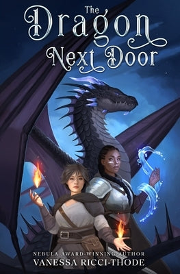 The Dragon Next Door by Ricci-Thode, Vanessa