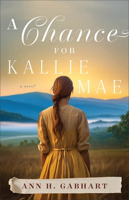 Paperback of "A Chance for Kallie Mae" by Fleming H. Revell Company, showing the book cover with title and author name.