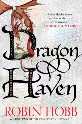 Paperback copy of Dragon Haven: Volume Two of the Rain Wilds Chronicles by Harper Voyager, showing the book cover with dragon artwork.