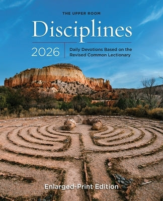 The Upper Room Disciplines 2026 Enlarged Edition: Daily Devotions Based on the Revised Common Lectionary by Room, The Upper