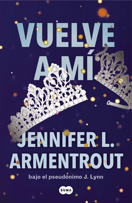 Vuelve a Mí / Stay with Me by Armentrout, Jennifer L.