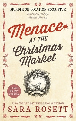 Menace at the Christmas Market: A Novella by Rosett, Sara