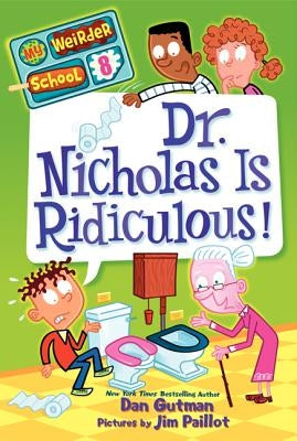Paperback book titled "Dr. Nicholas Is Ridiculous!" by HarperCollins featuring colorful cover art.