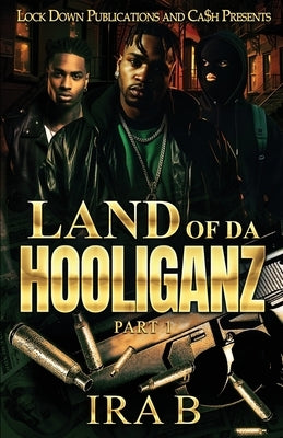 Land of Da Hooliganz Paperback Lock Down Publications