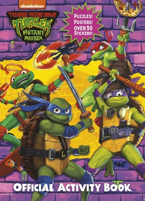 Teenage Mutant Ninja Turtles: Mutant Mayhem: Official Activity Book Paperback Random House Children's Books